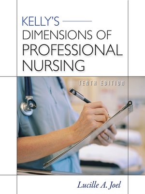 cover image of Kelly's Dimensions of Professional Nursing